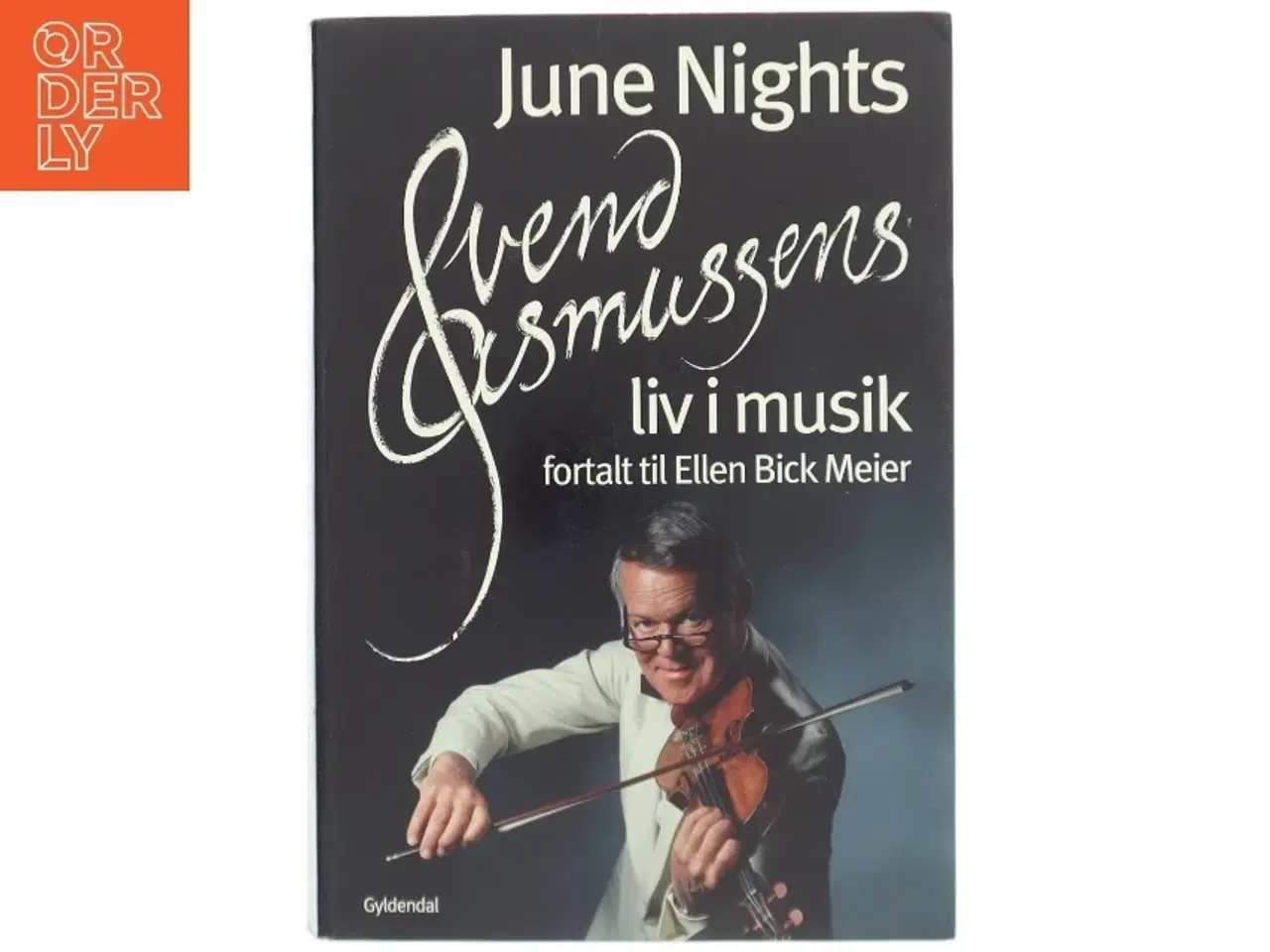 Billede 1 - June nights - Svend Asmussens liv i musik (Bog)
