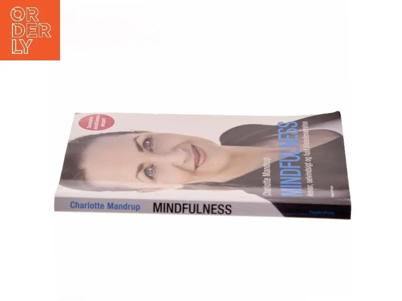 Billede 2 - Mindfulness : ansvar, selvindsigt og fuld tilstedeværelse af Charlotte Mandrup (Bog)