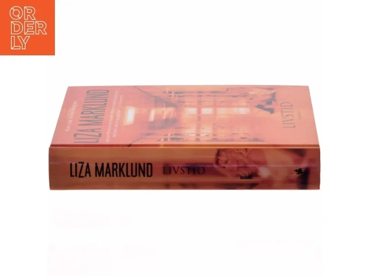 Billede 2 - Livstid : krimi af Liza Marklund (Bog)