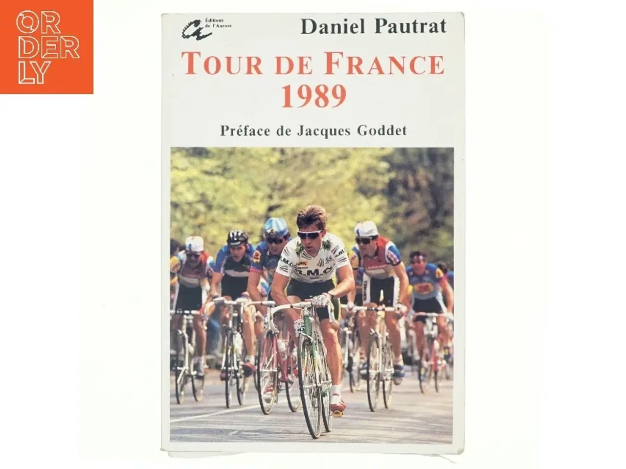 Billede 1 - Le Guide du tour de France 1989 af Daniel Pautrat (Bog)