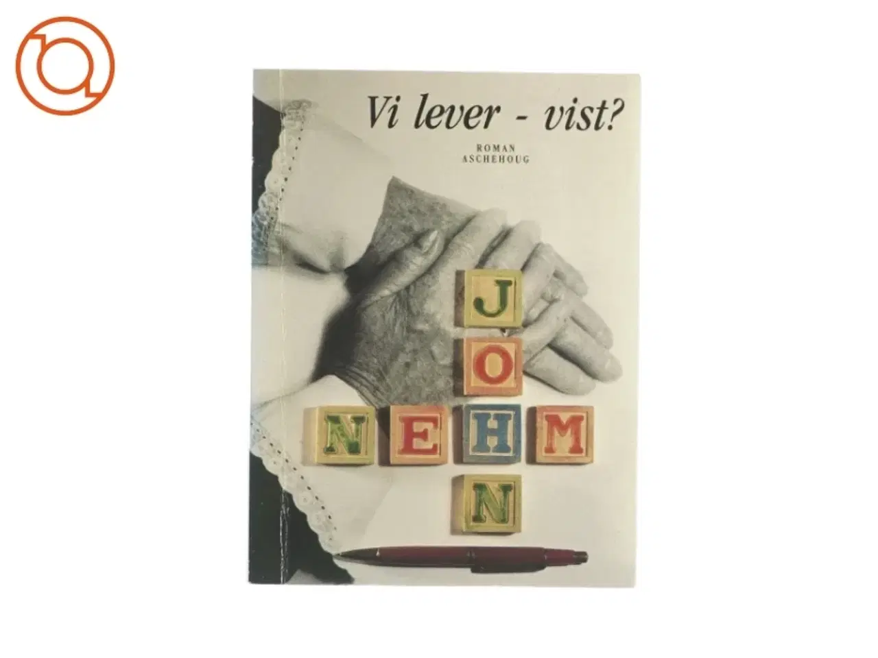 Billede 1 - Vi lever - vist? af John Nehm (Bog)