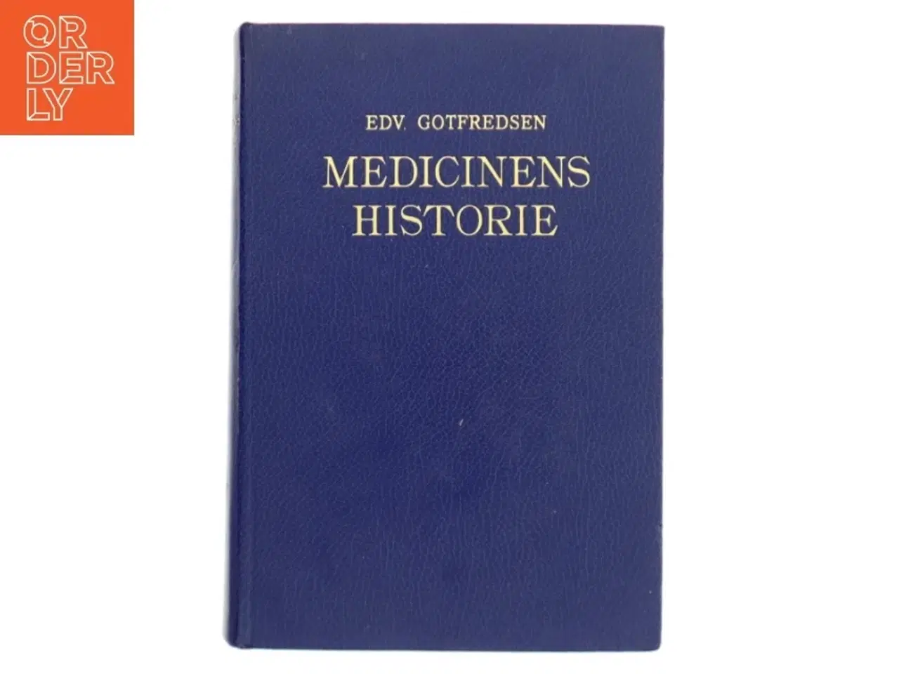 Billede 1 - Medicinens Historie af Edv. Gotfredsen (Bog)