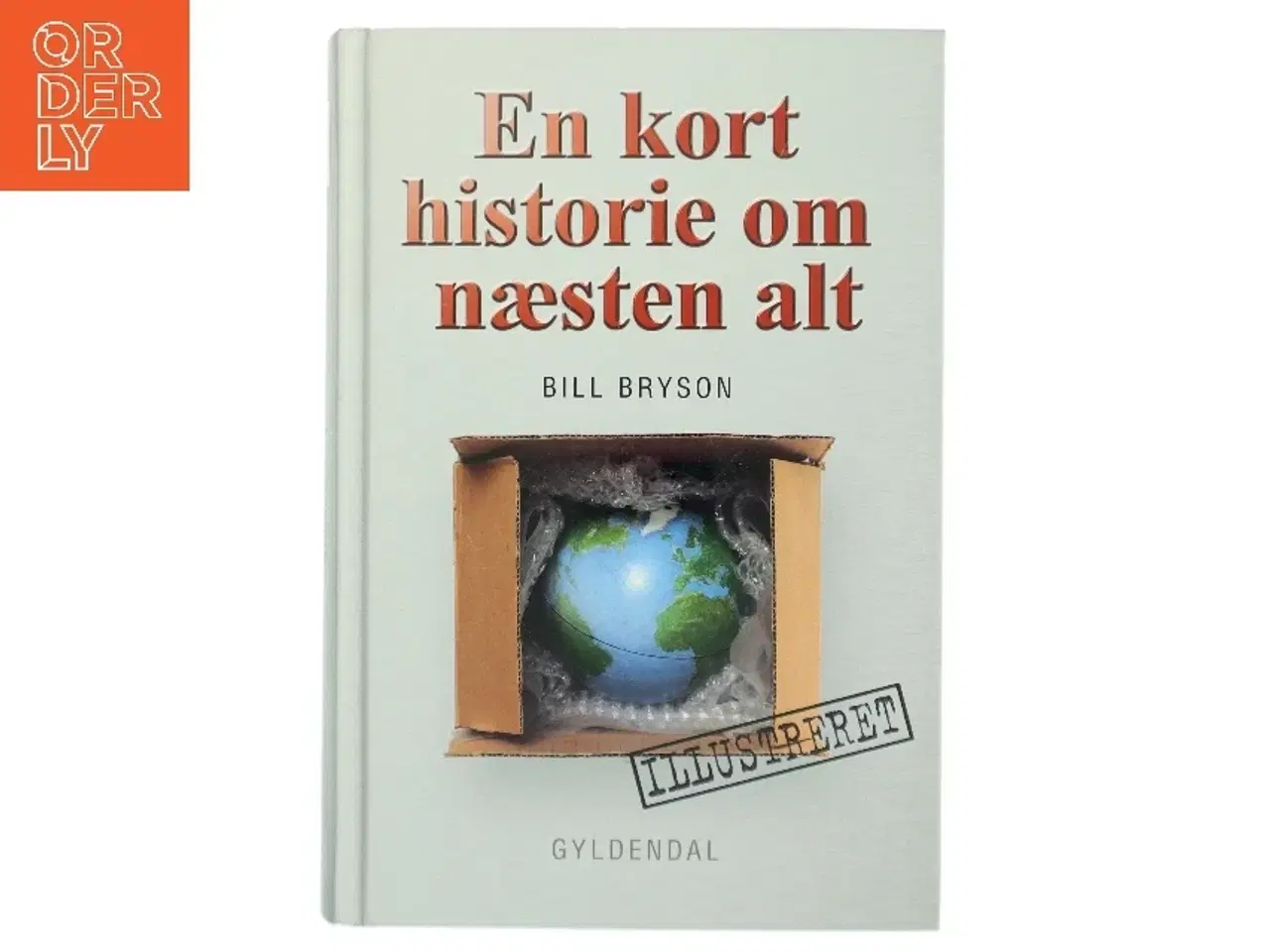 Billede 1 - En kort historie om næsten alt (Illustreret udgave) af Bill Bryson (Bog)