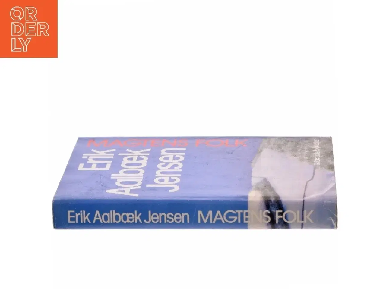 Billede 2 - Magtens Folk Af Erik Aalbæk Jensen fra Gyldendals Bogklubber