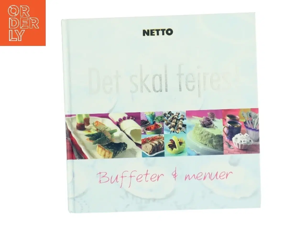 Billede 1 - Det skal fejres! : buffeter & menuer (Bog)