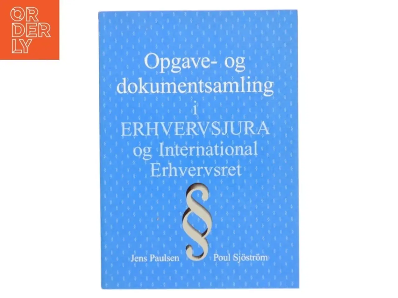 Billede 1 - Opgave- og dokumentsamling i Erhvervsjura og International erhvervsret (Bog)