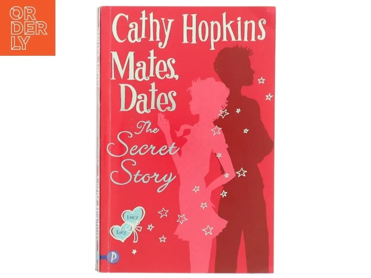 Billede 1 - Mates, dates - the secret story af Cathy Hopkins (Bog)