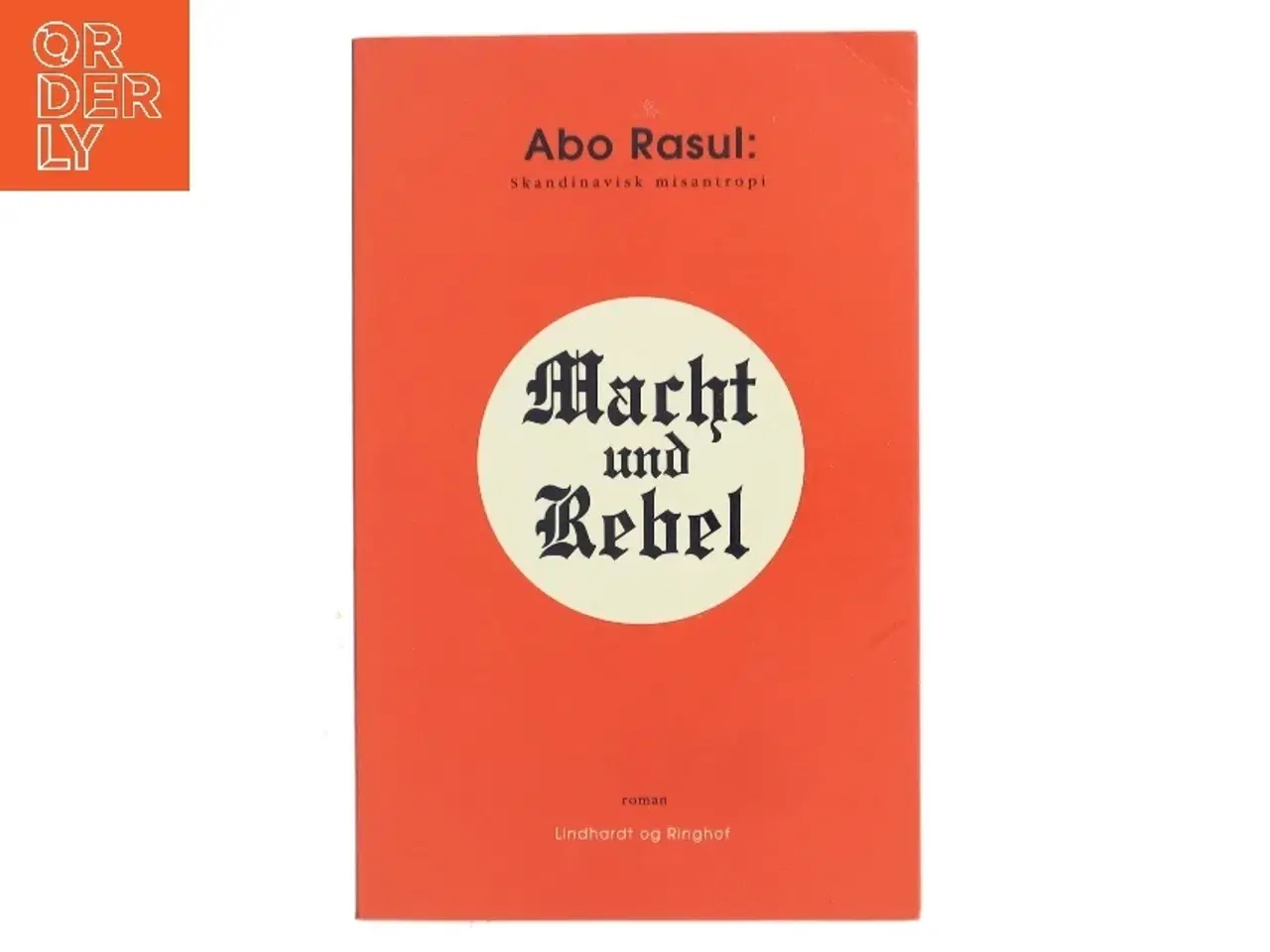 Billede 1 - Macht und Rebel : roman af Abo Rasul (Bog)