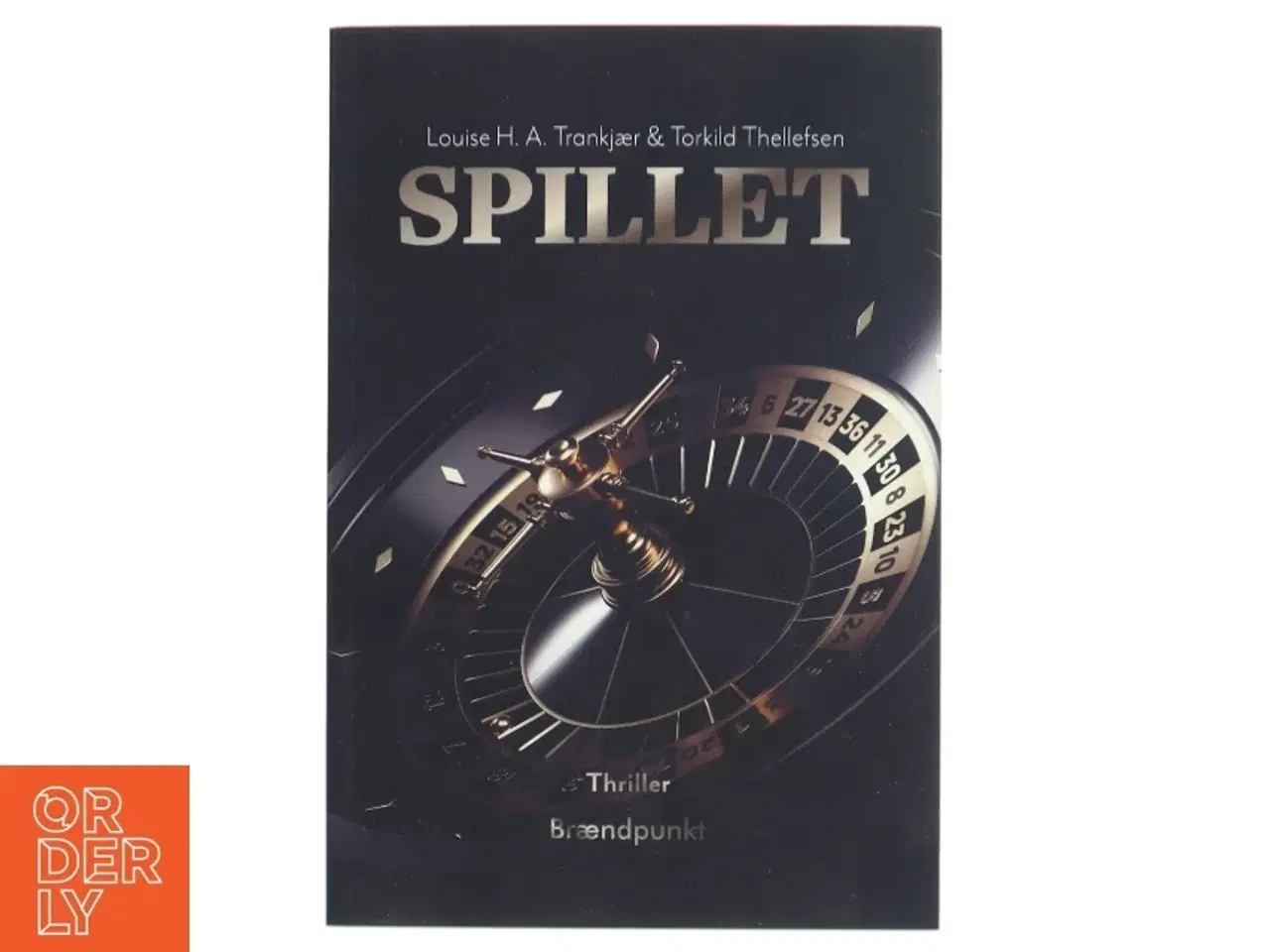 Billede 1 - Spillet : thriller af Louise H. A. Trankjær (Bog)