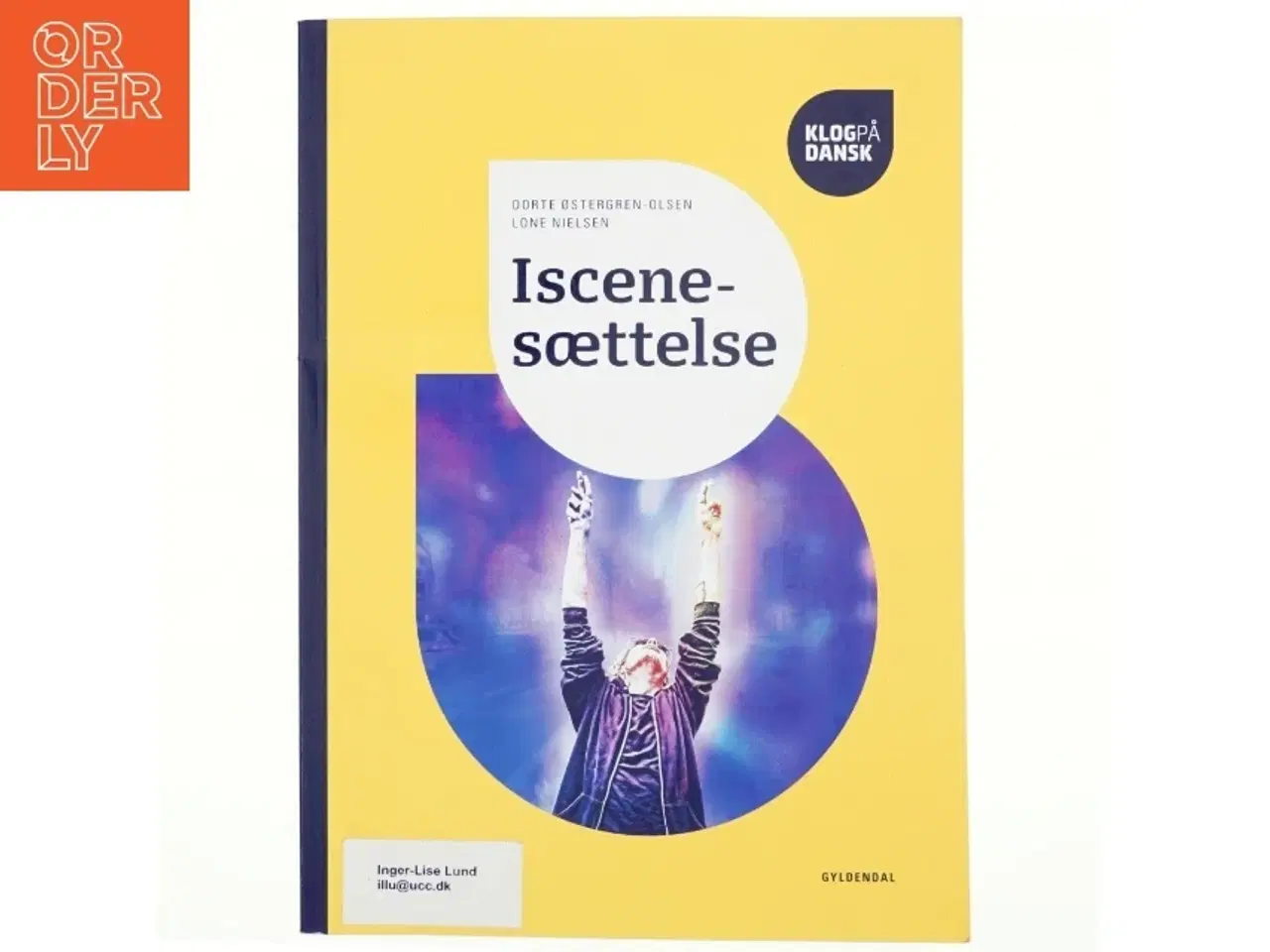Billede 1 - Klog på dansk, Iscenesættelse af Dorte Østergren-Olsen (Bog)