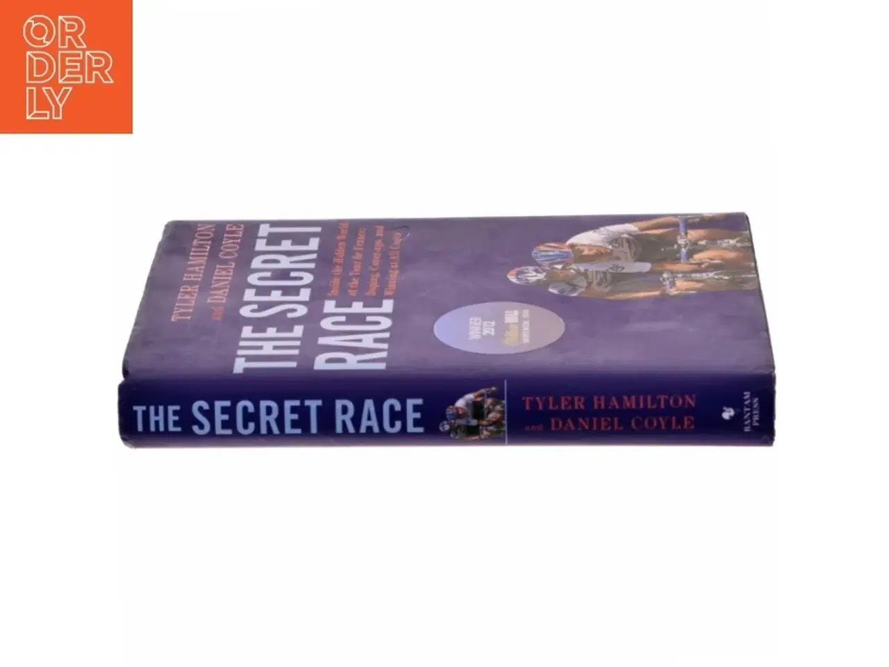Billede 2 - The Secret Race: Inside the Hidden World of the Tour De France: Doping, Cover-ups, and Winning at All Costs af Tyler Hamilton (Bog)
