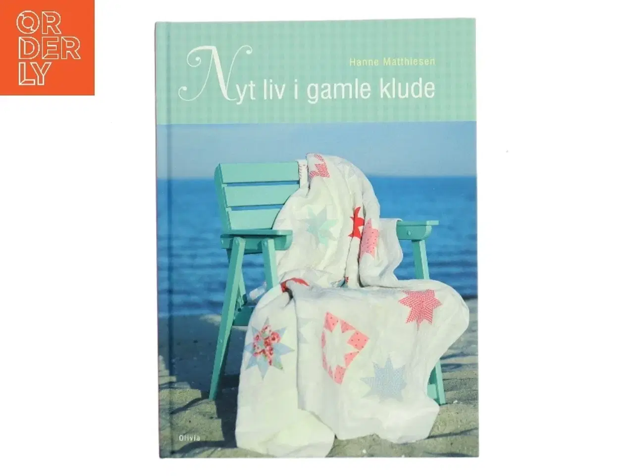 Billede 1 - Nyt liv i gamle klude af Hanne Matthiesen (f. 1960-08-02) (Bog)