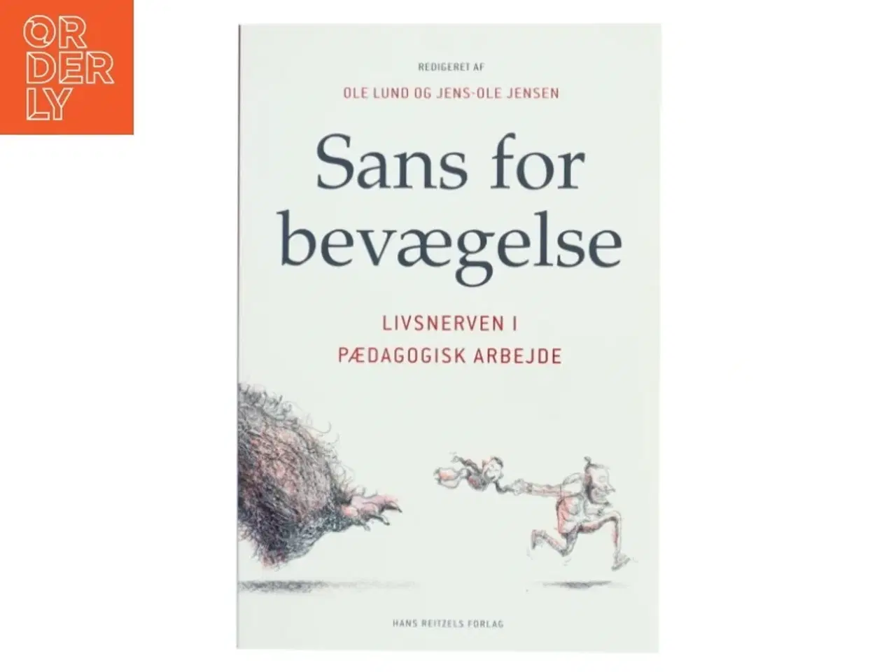 Billede 1 - Sans for bevægelse : livsnerven i pædagogisk arbejde (Bog)