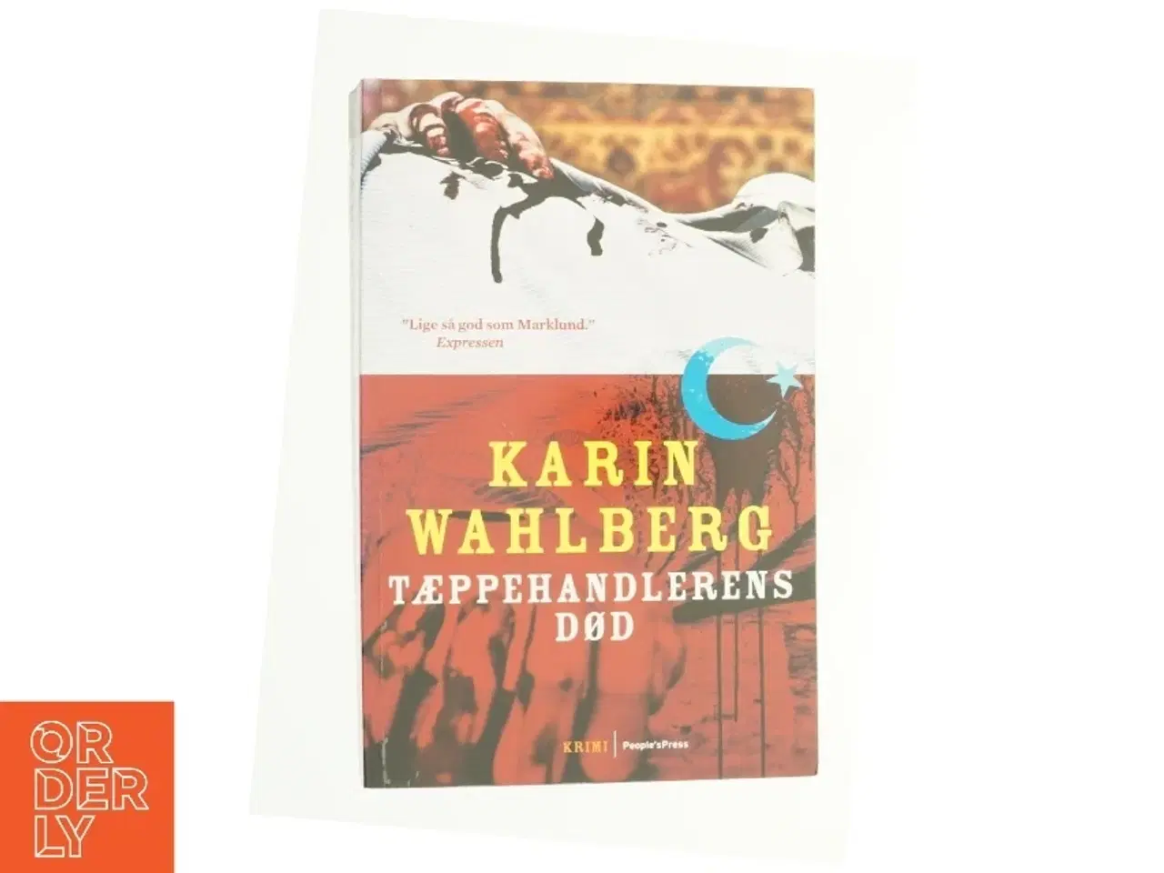 Billede 1 - Tæppehandlerens død : kriminalroman af Karin Wahlberg (Bog)