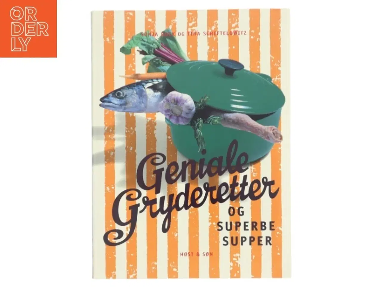 Billede 1 - Geniale gryderetter og superbe supper (Bog)