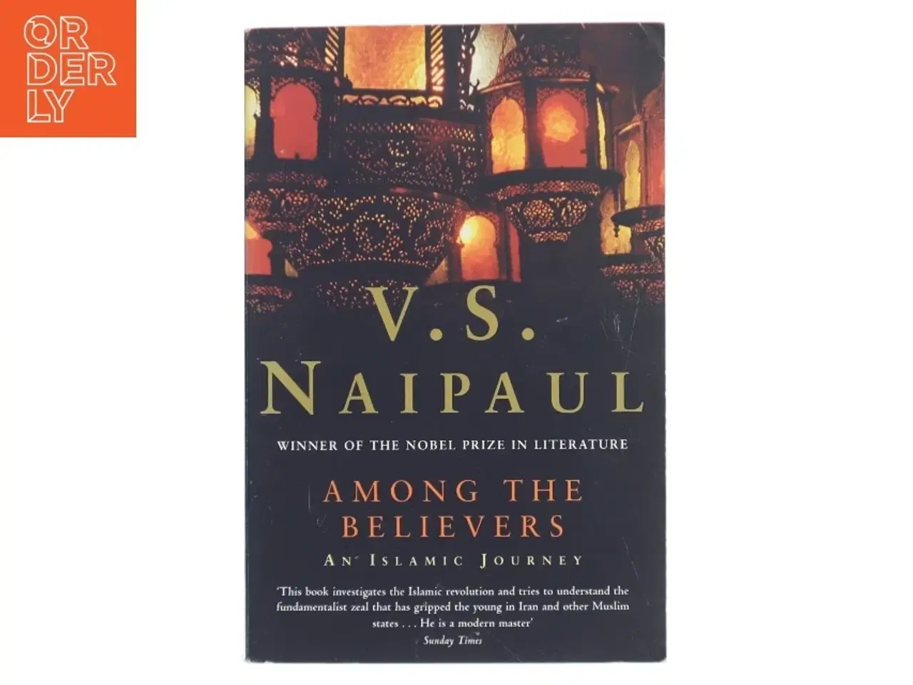 Billede 1 - Among the believers : an Islamic journey af V. S. Naipaul (Bog)