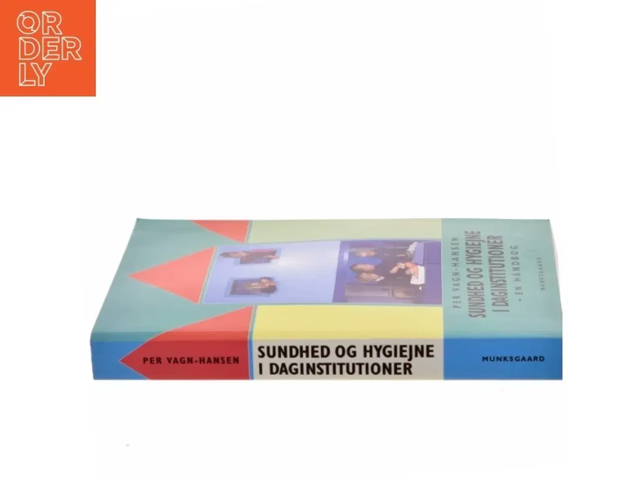 Billede 2 - Sundhed og hygiejne i daginstitutioner af Per Vagn-Hansen (Bog)