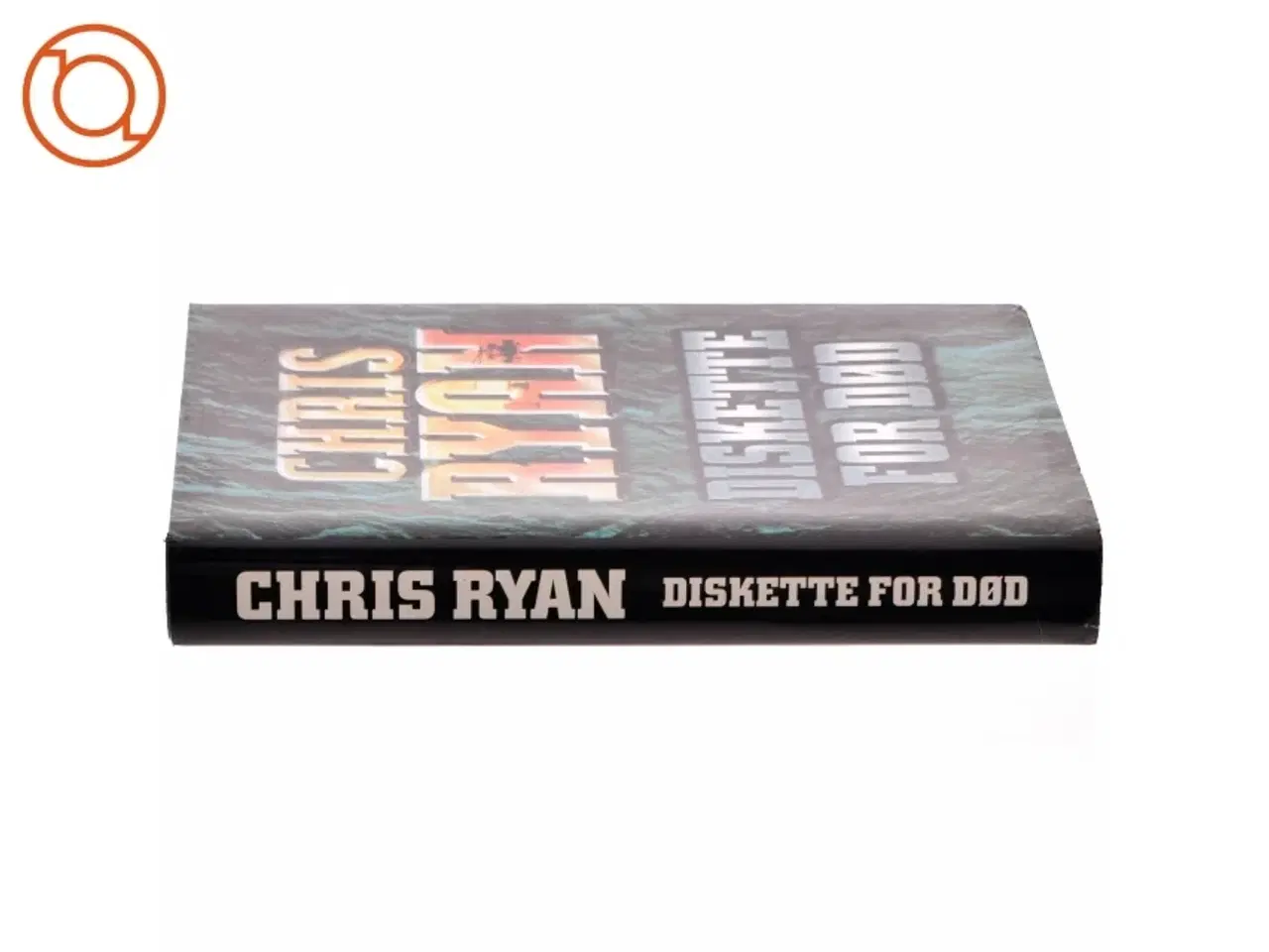 Billede 2 - Diskette for død af Chris Ryan (f. 1961) (Bog)