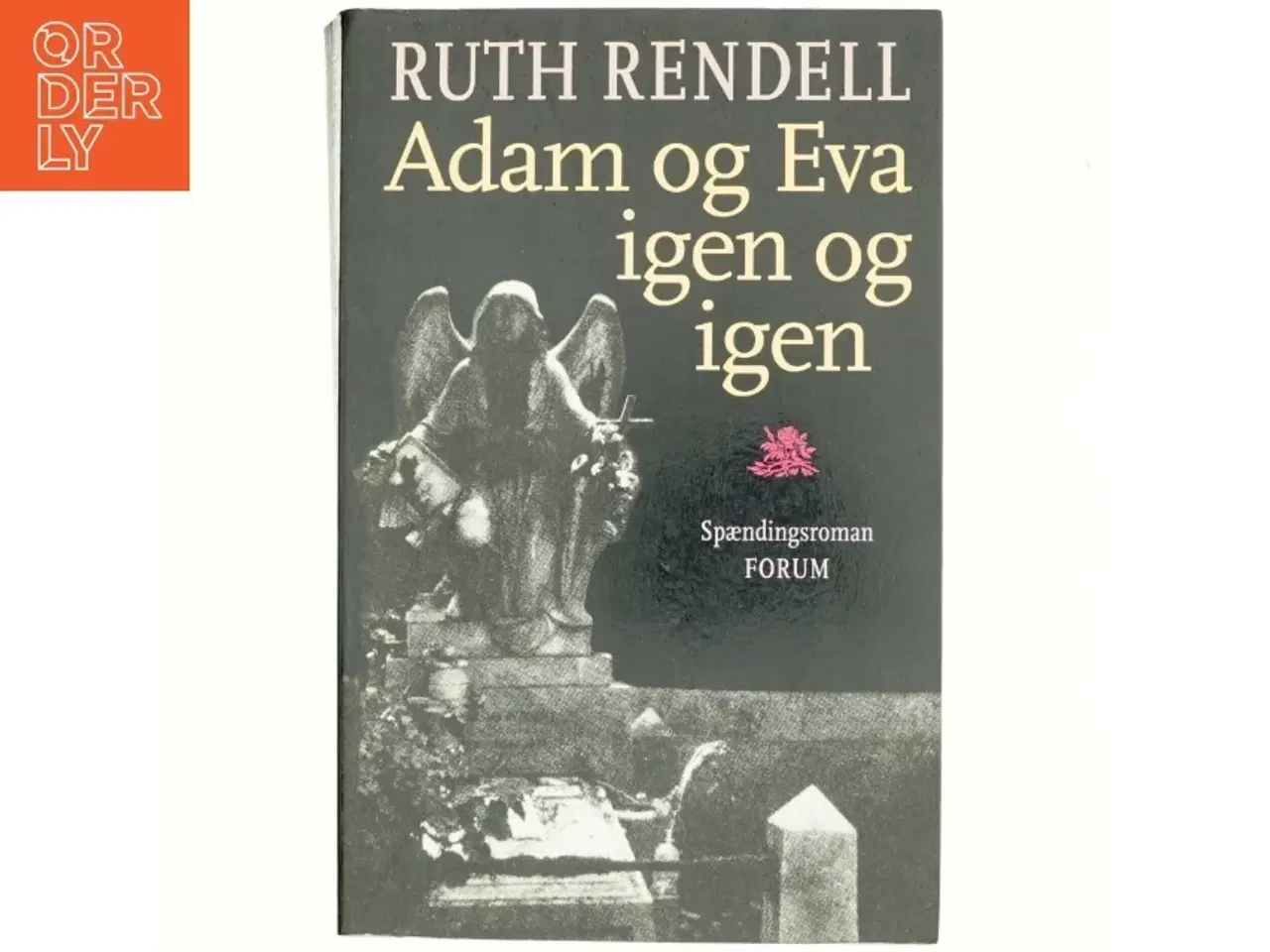 Billede 1 - Adam og Eva igen og igen : spændingsroman af Ruth Rendell (Bog)