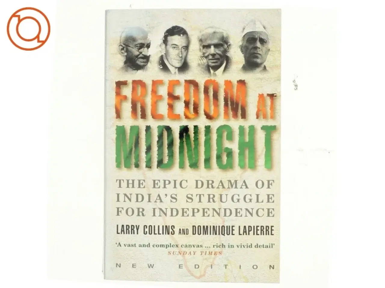 Billede 1 - Freedom at Midnight af Larry Collins, Dominique Lapierre (Bog)