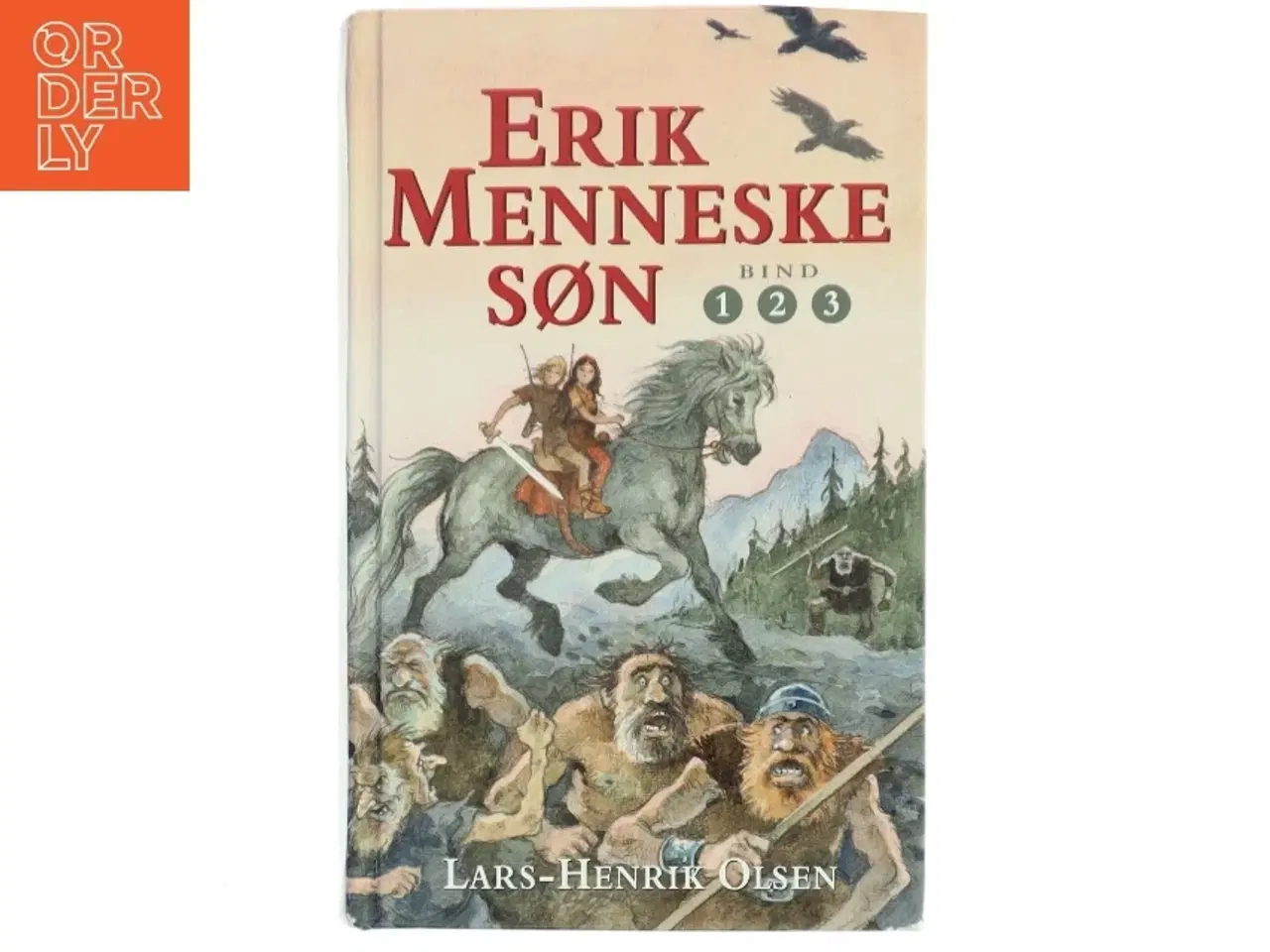 Billede 1 - Erik Menneskesøn : bind 1, 2, 3 (Samlet udgave) af Lars-Henrik Olsen (f. 1946) (Bog)