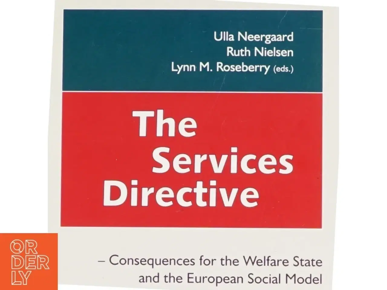 Billede 1 - The services directive : consequences for the welfare state and the European social model (Bog)