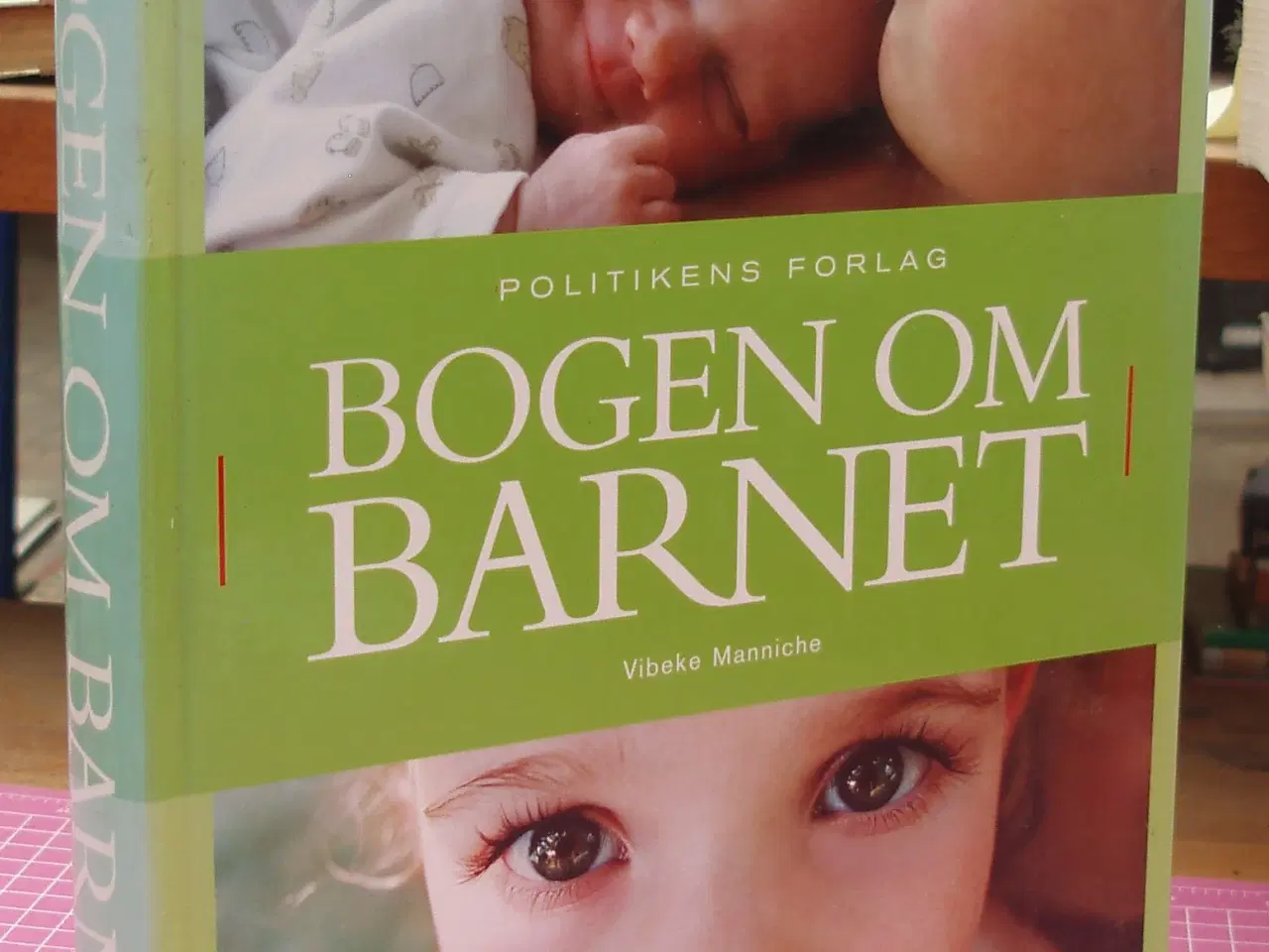 Billede 1 - Bogen om barnet af Vibeke Manniche