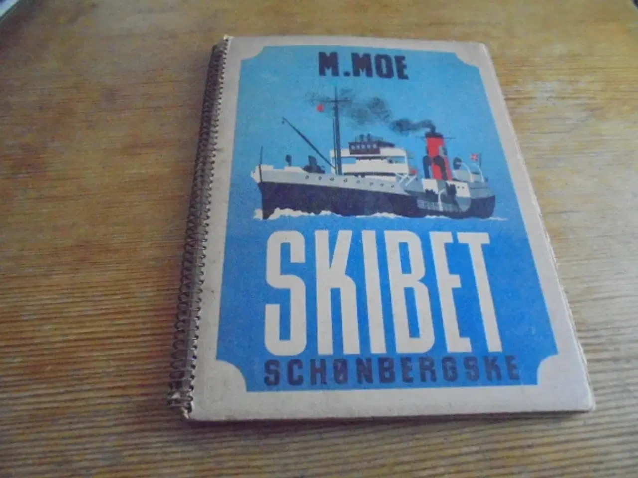 Billede 1 - M. Moe – Skibet – Udg. Fra 1938  