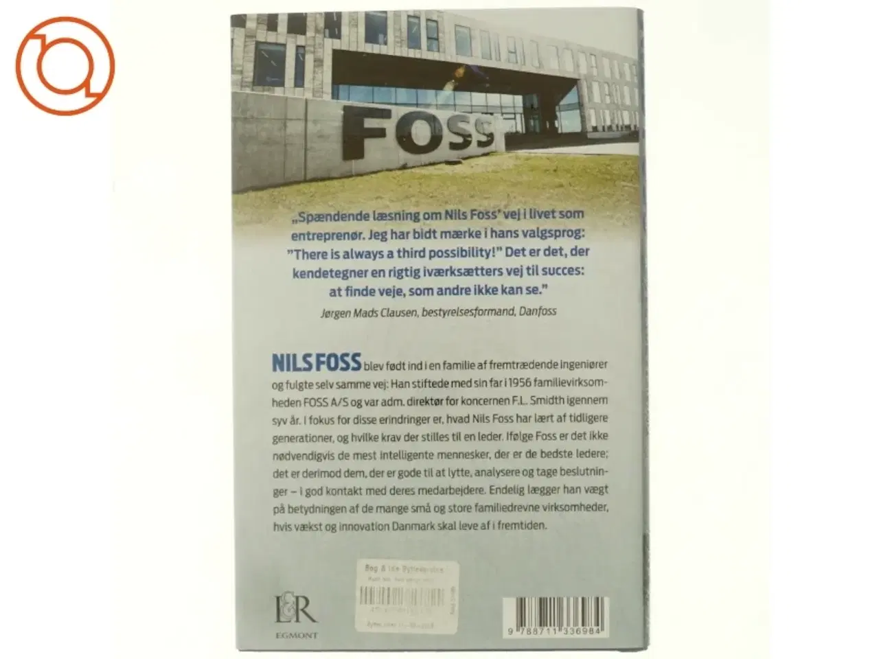 Billede 3 - Efter min bedste overbevisning : om iværksætteri, ledelse og samfundsansvar af Nils Foss (Bog)