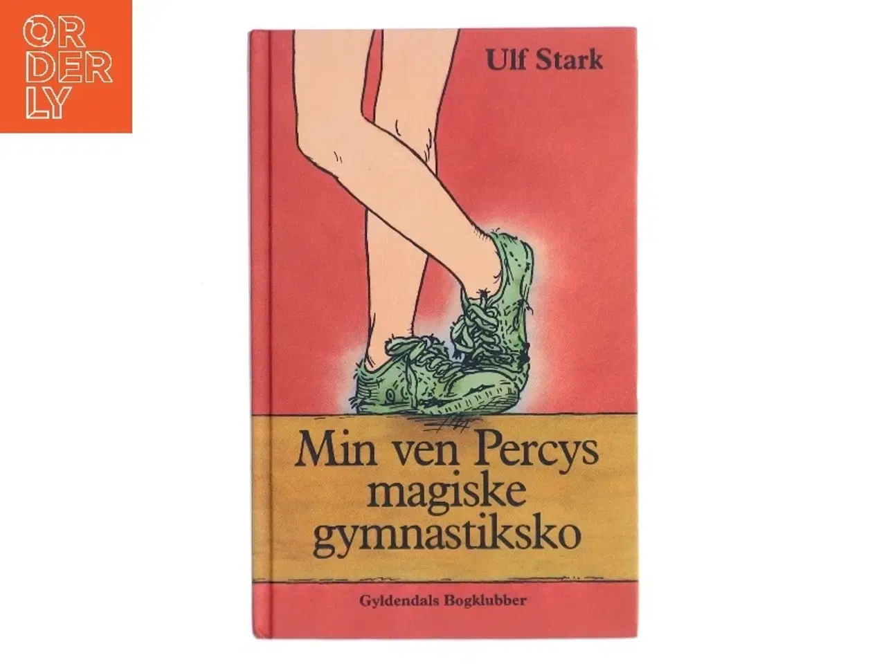 Billede 1 - Min ven Percys magiske gymnastiksko af Ulf Stark (Bog)