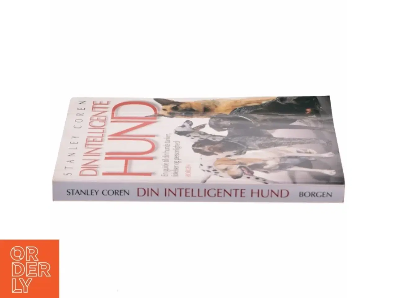 Billede 3 - Din intelligente hund : en guide til din hunds tanker, følelser og personlighed af Stanley Coren (Bog)