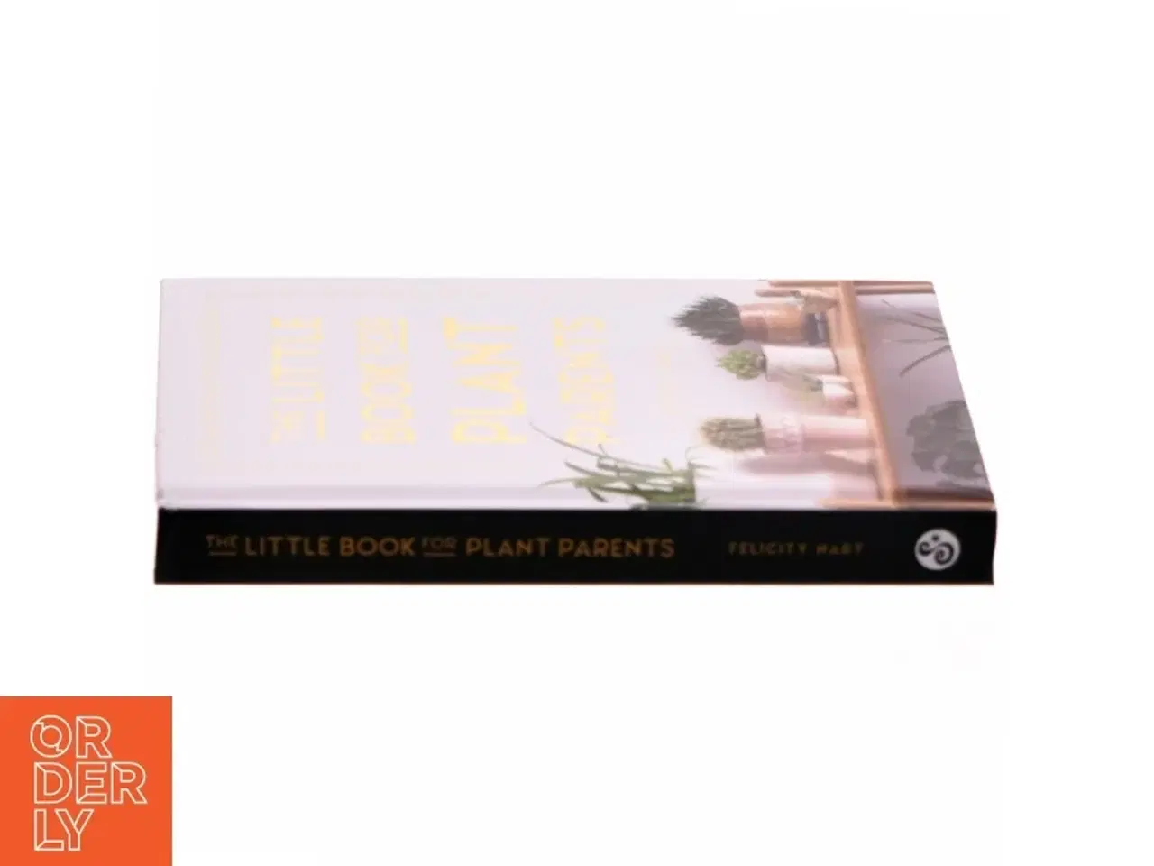 Billede 2 - The Little Book for Plant Parents af Felicity Hart (Bog)