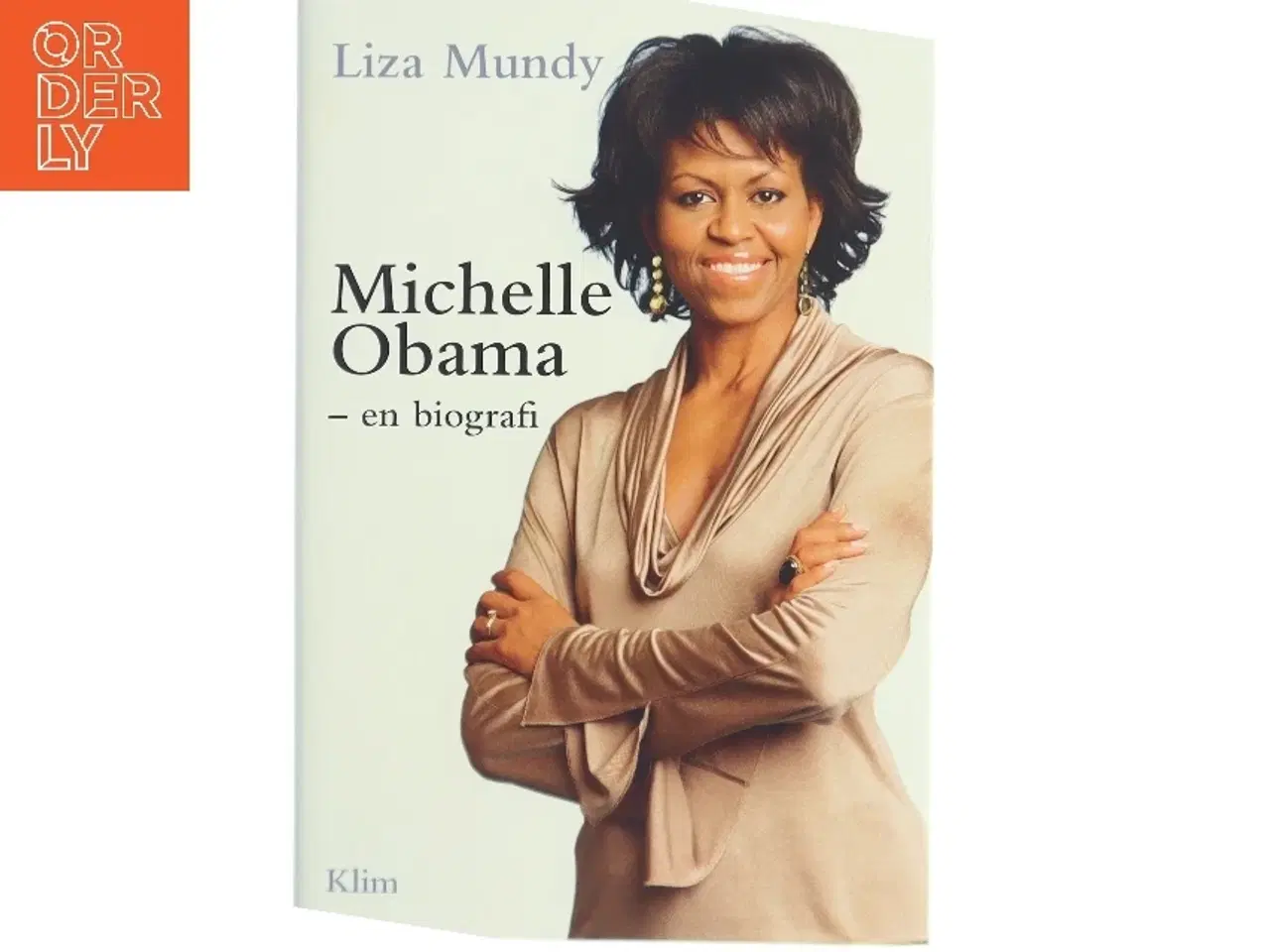 Billede 1 - Michelle Obama : en biografi af Liza Mundy (Bog)