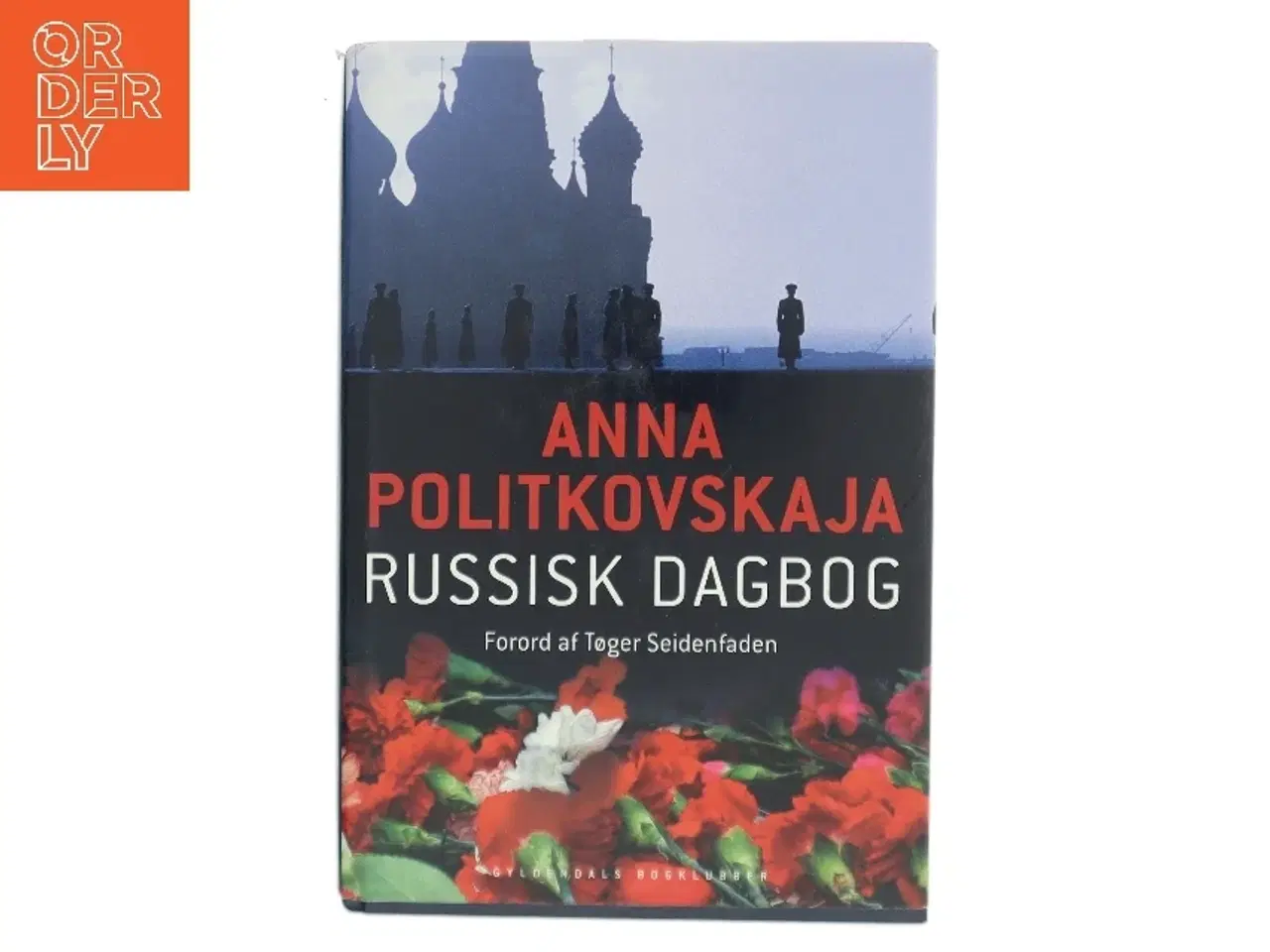 Billede 1 - Russisk dagbog af Anna Politkovskaja (Bog)