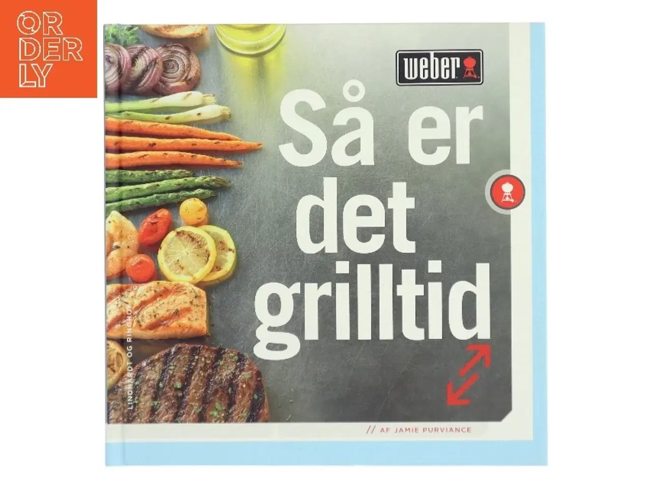 Billede 1 - Så er det grilltid af Jamie Purviance (Bog)