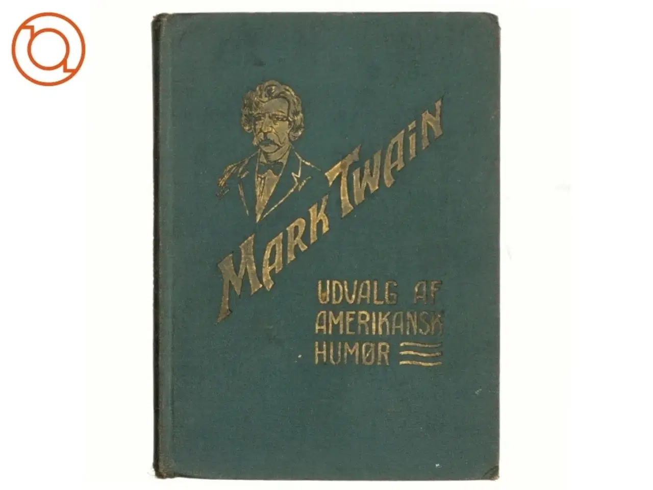 Billede 1 - Udvalg af amerikansk humør af Mark Twain (bog)