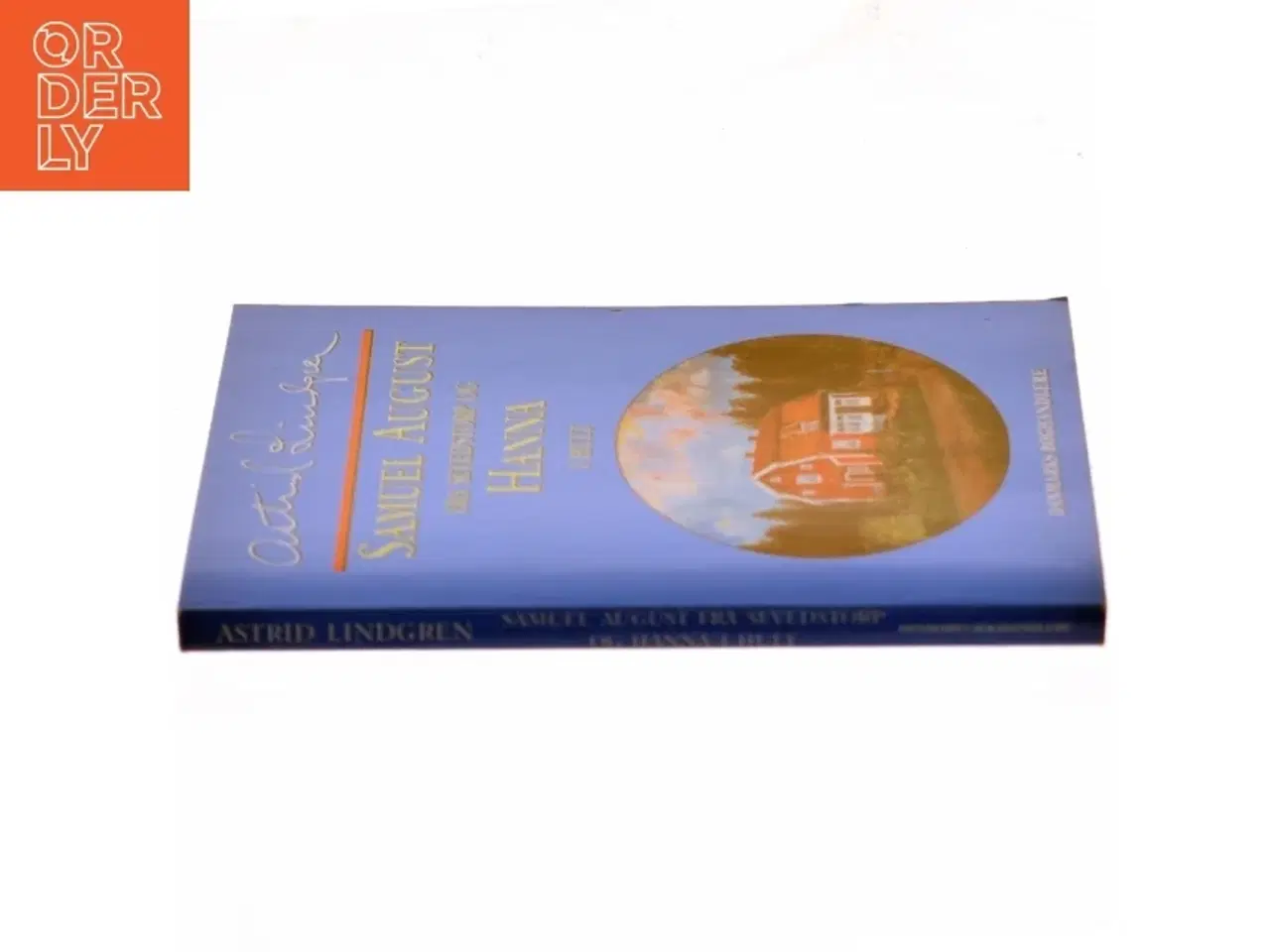 Billede 3 - Samuel August fra Sevedstorp og Hanna i Hult af Astrid Lindgren (Bog)