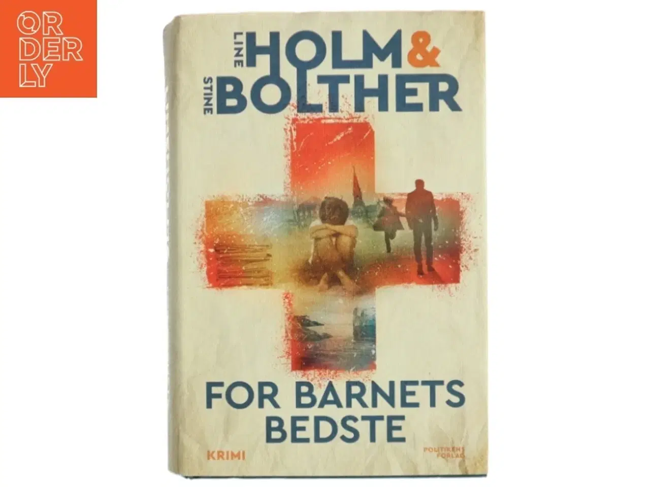 Billede 1 - For barnets bedste : krimi af Line Holm (Bog)