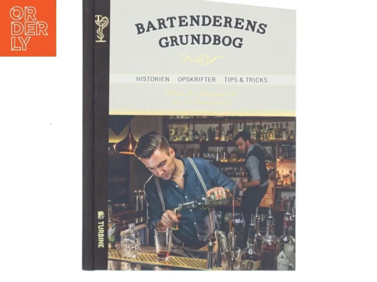 Billede 1 - Bartenderens grundbog : historien, opskrifter, tips & tricks af Hasse Bank Johansen (Bog)