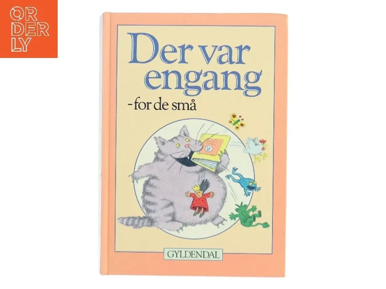 Billede 1 - Der var engang - for de små : rim, remser, sange, fortællinger og eventyr af Pia Bruhn (Bog)