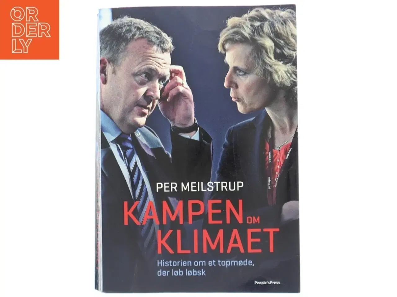 Billede 1 - Kampen om klimaet : historien om et topmøde, der løb løbsk af Per Meilstrup (f. 1963-04-10) (Bog)