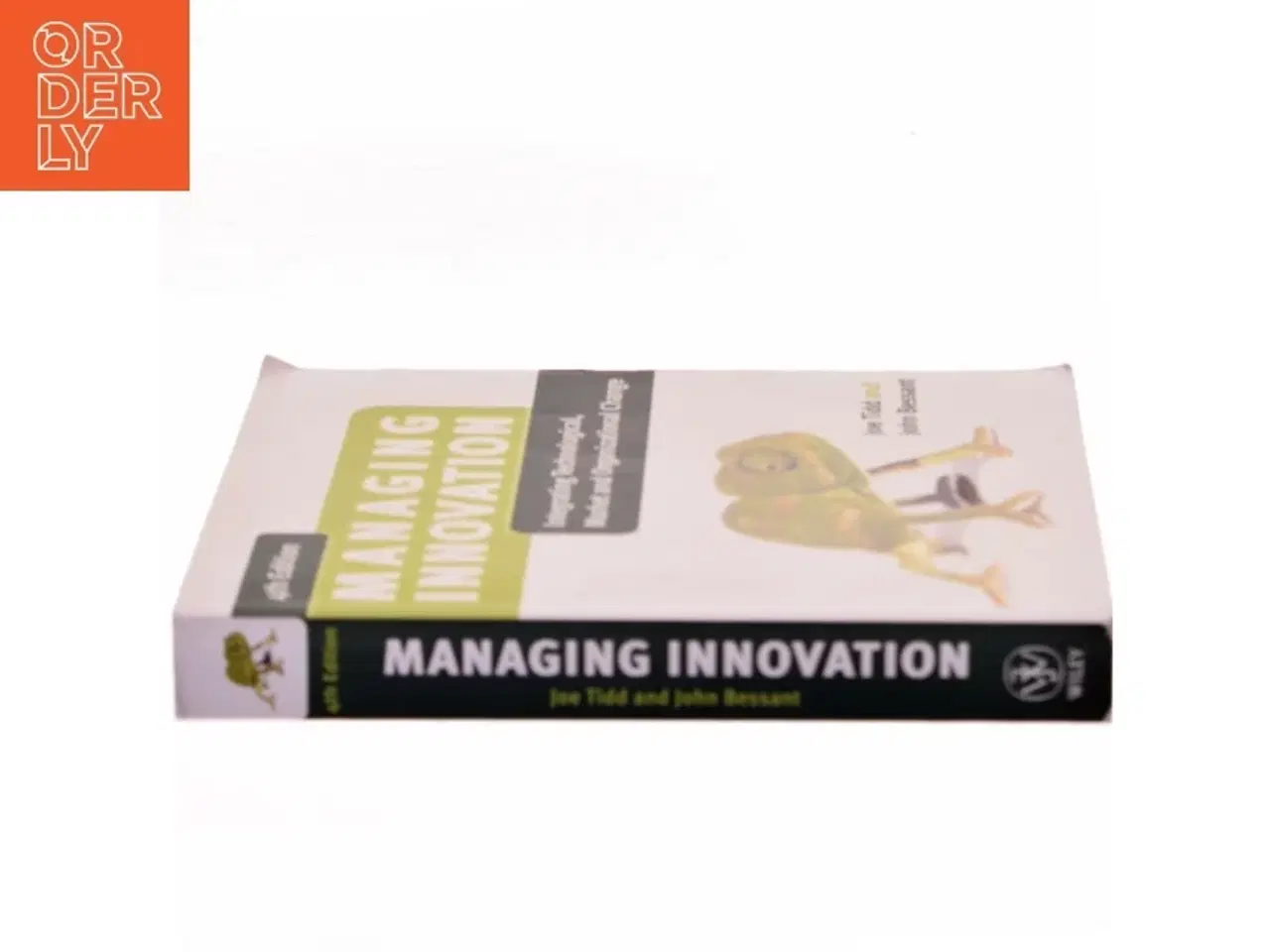 Billede 2 - Managing innovation : integrating technological, market and organizational change af Joe Tidd (Bog)