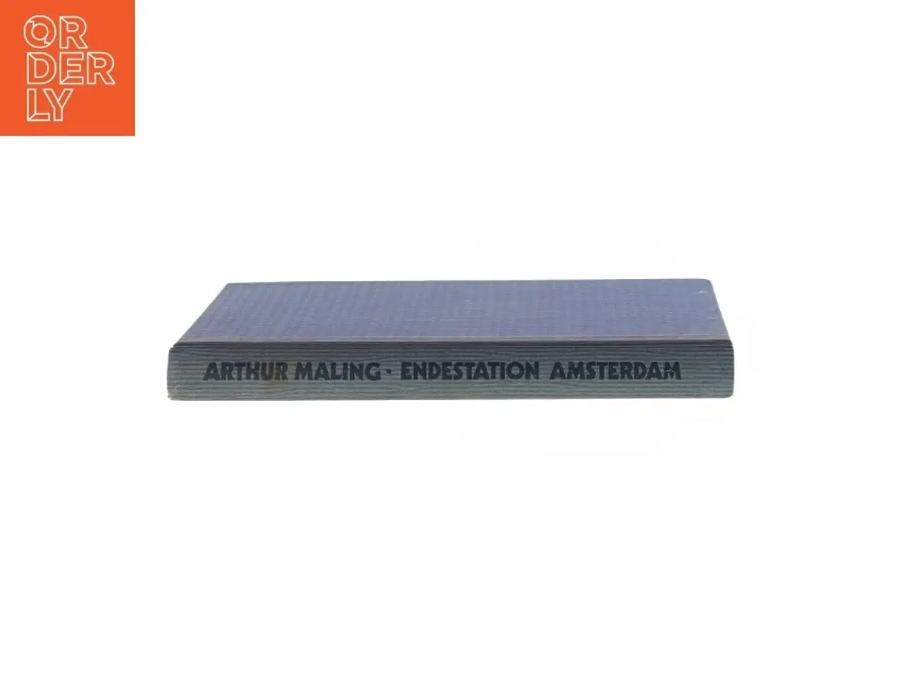 Billede 2 - Endestation Amsterdam af Arthur Maling (Bog)