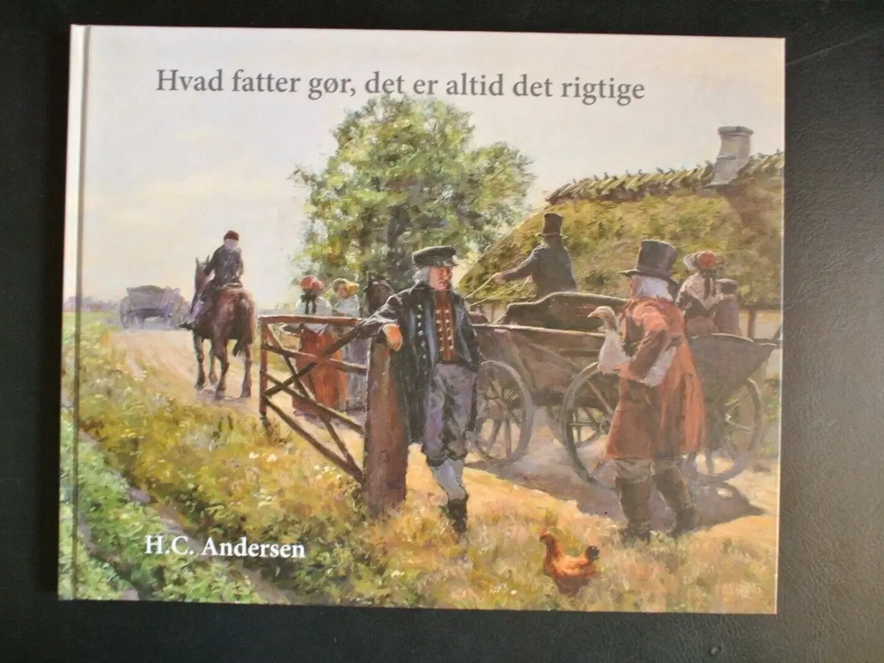 Billede 1 - hvad fatter gør, er altid det rigtige, af h.c. and