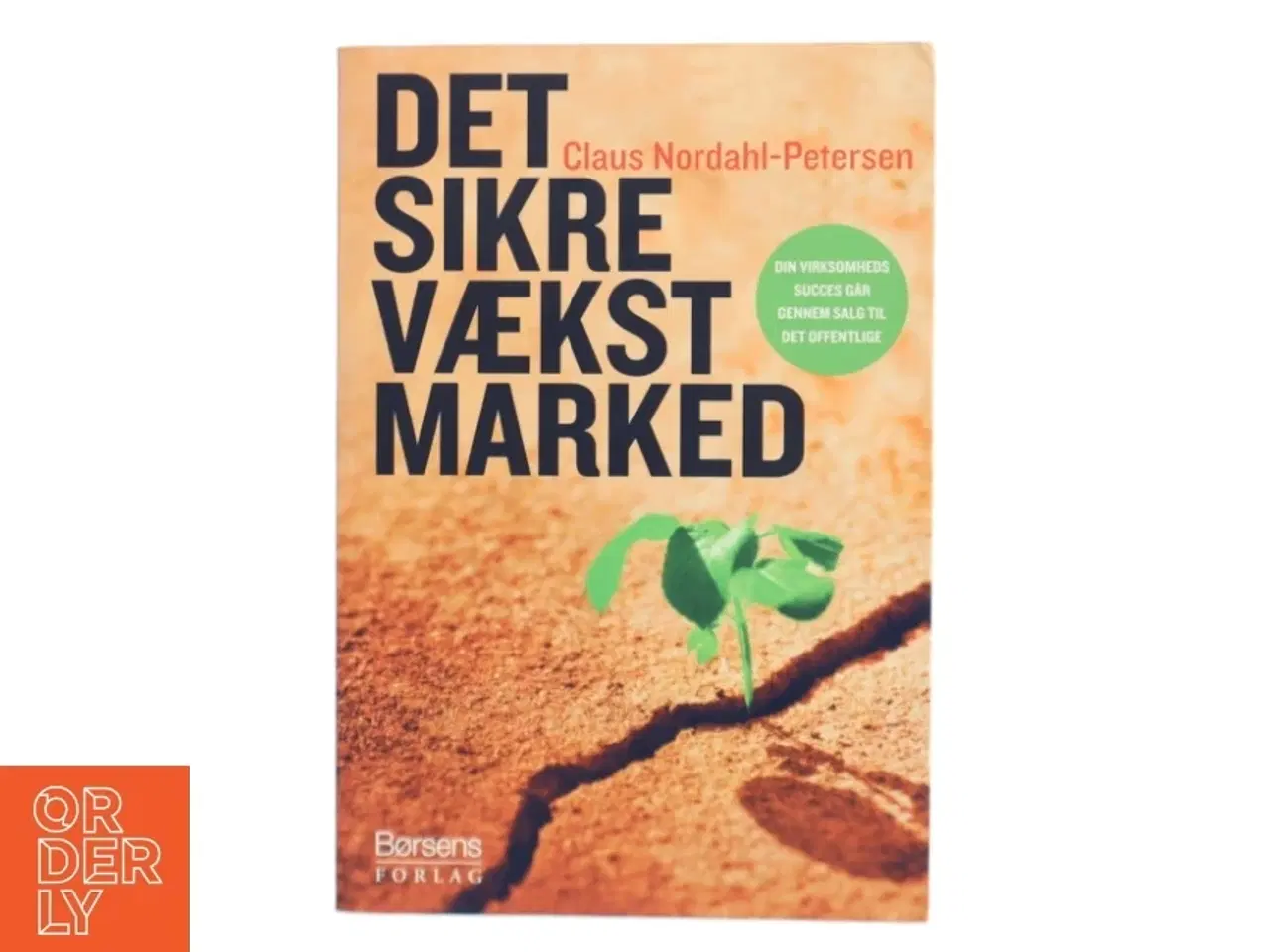 Billede 1 - Det sikre vækstmarked af Claus Nordahl-Petersen fra Børsens Forlag