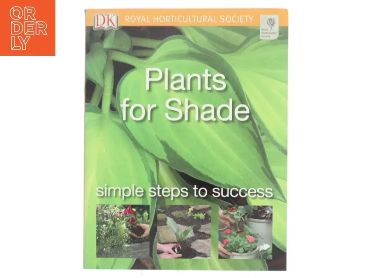 Billede 1 - Plants for Shade af Royal Horticultural Society (Bog)