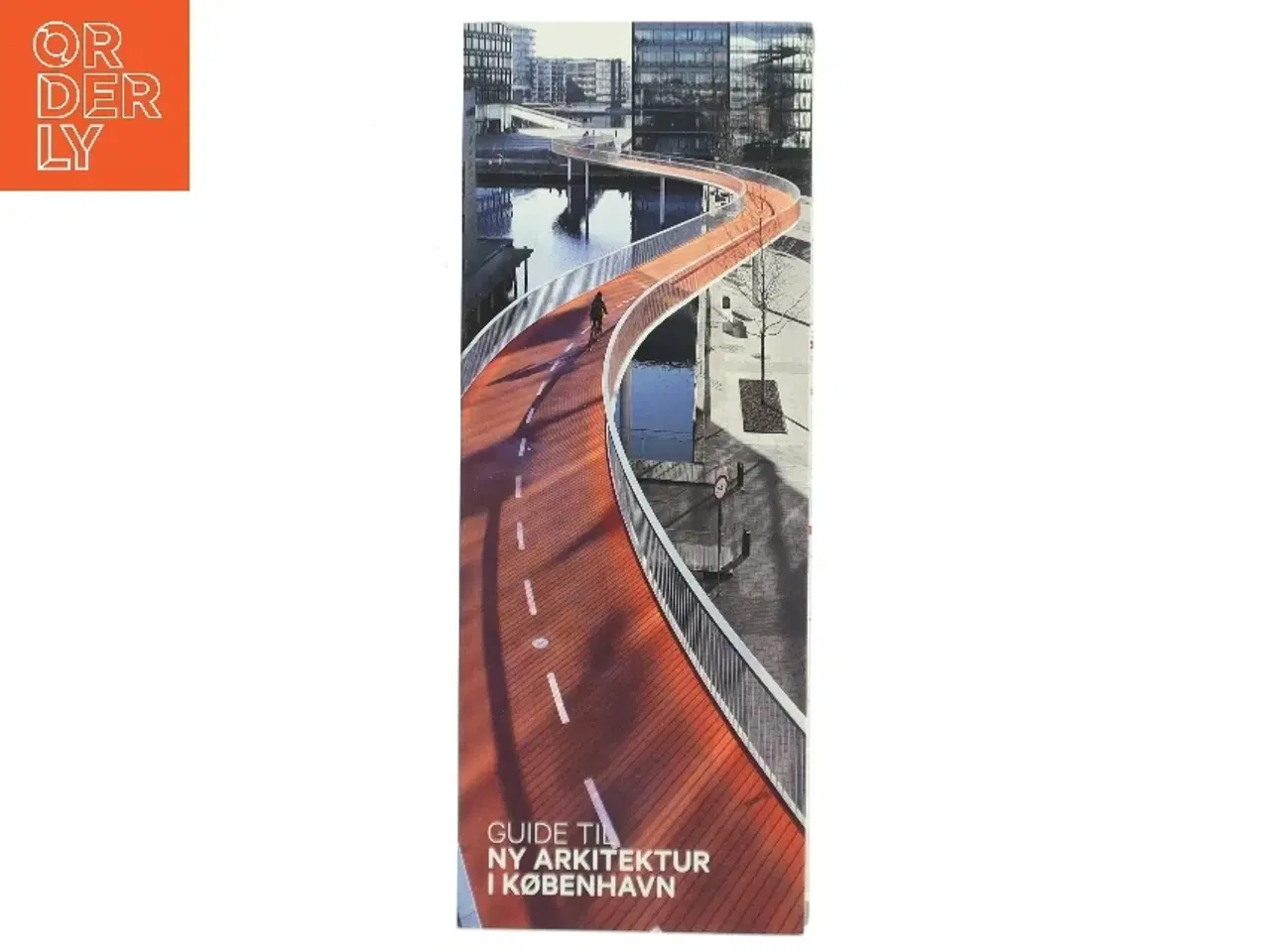 Billede 1 - Guide til ny arkitektur i København af Anette Sørensen (Bog)