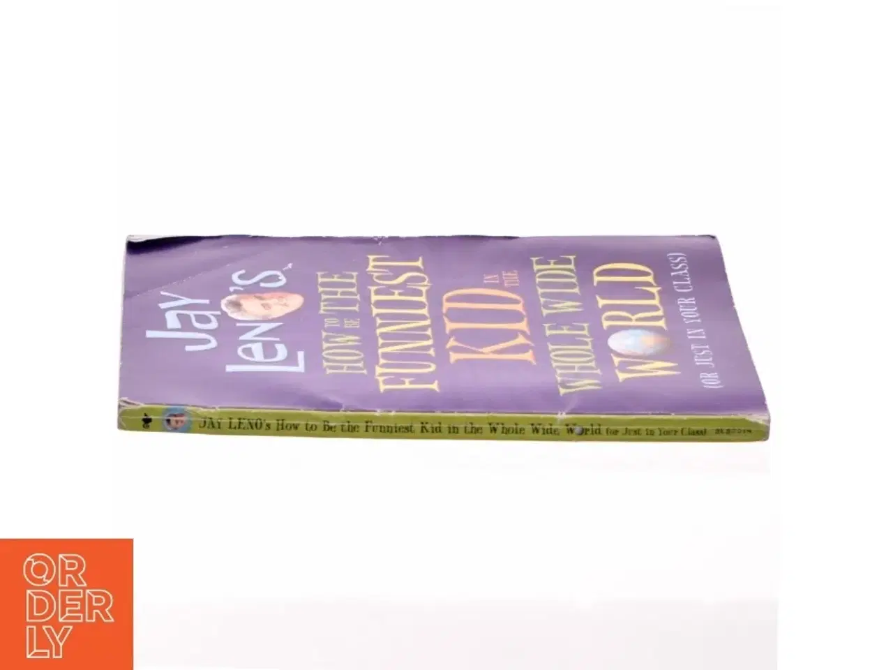Billede 2 - Jay Leno&#39;s how to be the Funniest Kid in the Whole Wide World (or Just in Your Class) af Jay Leno (Bog)