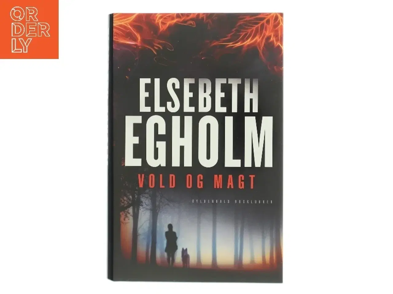 Billede 1 - Vold og magt af Elsebeth Egholm (Bog)