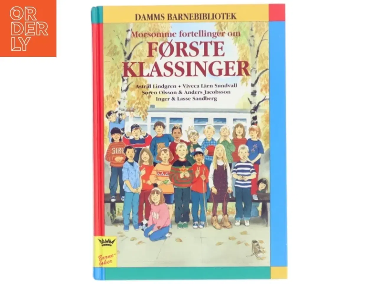 Billede 1 - Morsomme fortellinger om førsteklassinger af Astrid Lindgren, Viveca L&#228;rn Sundvall, Sren Olsson, Anders Jacobsson, Inger Sandberg, Las